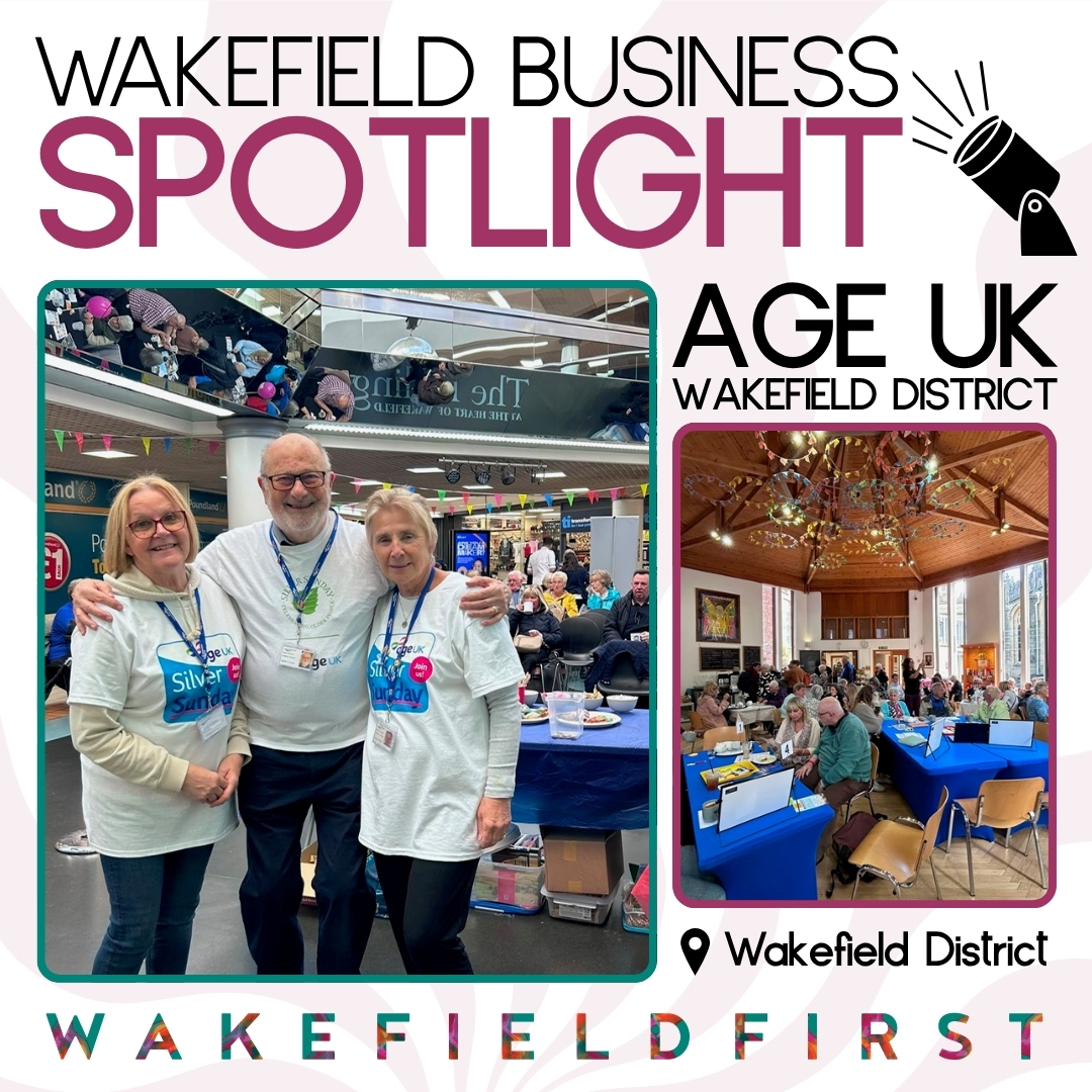 Wakefield Business Spotlight: Age UK Wakefield District