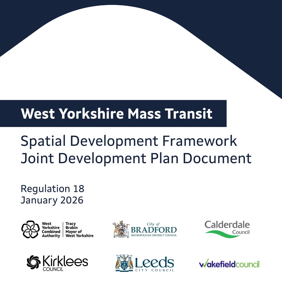West Yorkshire draft Mass Transit Spatial Development Framework joint Development Plan Document Consultation